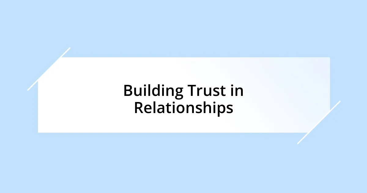 Building Trust in Relationships