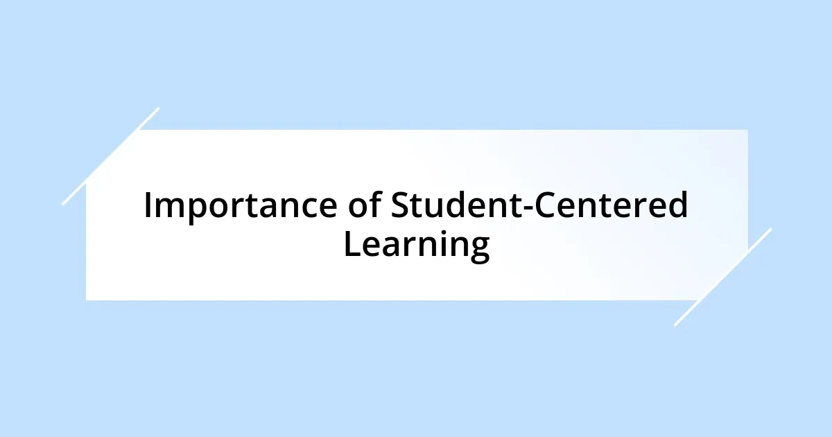 Importance of Student-Centered Learning