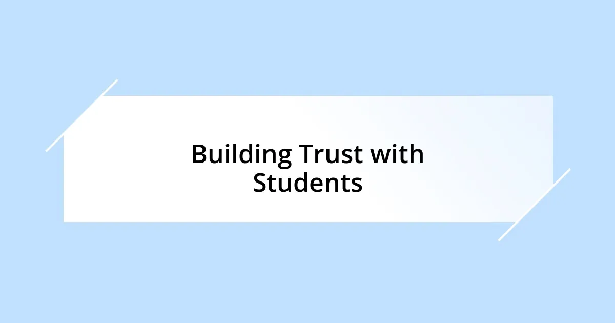 Building Trust with Students