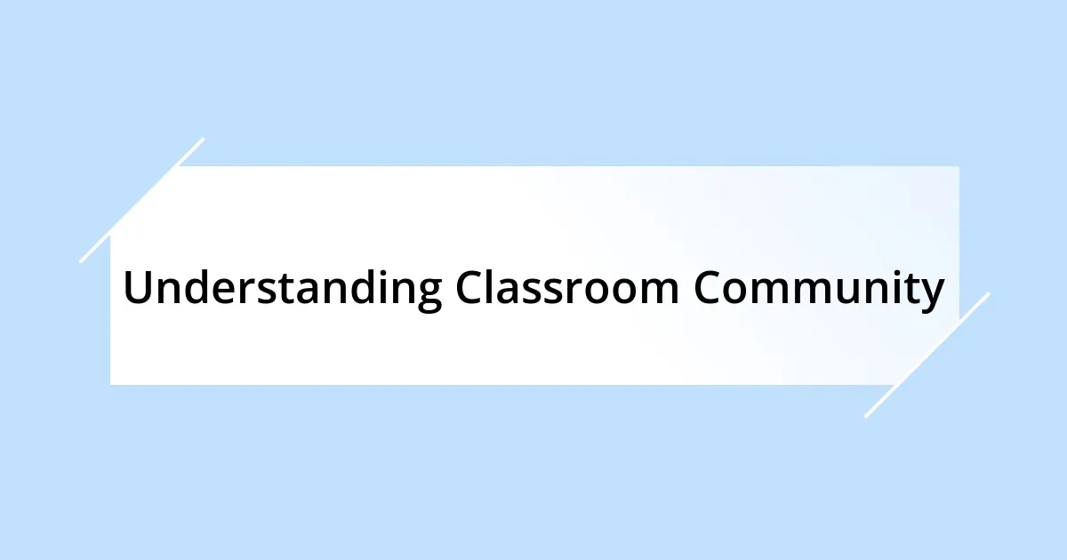 Understanding Classroom Community