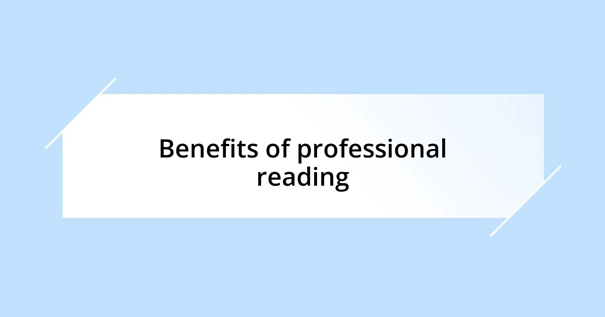 Benefits of professional reading